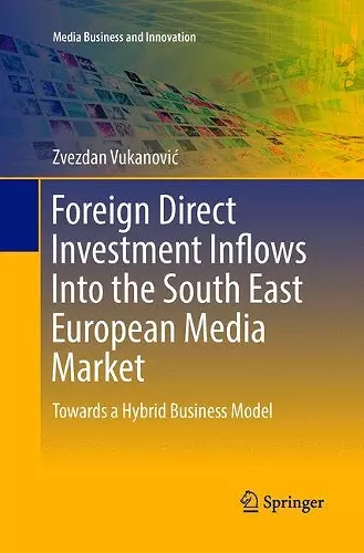 Foreign Direct Investment Inflows Into the South East European Media Market cover