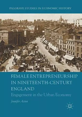 Female Entrepreneurship in Nineteenth-Century England cover