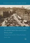 Female Entrepreneurship in Nineteenth-Century England cover