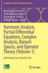 Harmonic Analysis, Partial Differential Equations, Complex Analysis, Banach Spaces, and Operator Theory (Volume 1) cover