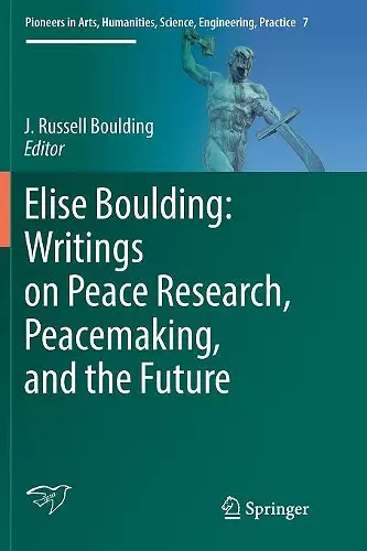 Elise Boulding: Writings on Peace Research, Peacemaking, and the Future cover