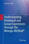 Understanding Relational and Group Experiences through the Mmogo-Method® cover