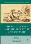 The Body in Pain in Irish Literature and Culture cover