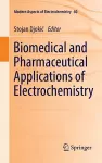 Biomedical and Pharmaceutical Applications of Electrochemistry cover