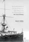 The Transformation of British and American Naval Policy in the Pre-Dreadnought Era cover
