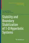 Stability and Boundary Stabilization of 1-D Hyperbolic Systems cover