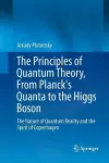 The Principles of Quantum Theory, From Planck's Quanta to the Higgs Boson cover