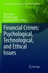 Financial Crimes: Psychological, Technological, and Ethical Issues cover