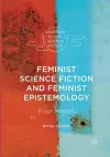 Feminist Science Fiction and Feminist Epistemology cover