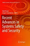 Recent Advances in Systems Safety and Security cover