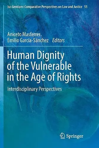 Human Dignity of the Vulnerable in the Age of Rights cover