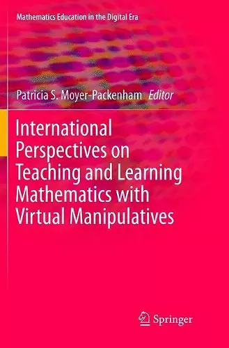 International Perspectives on Teaching and Learning Mathematics with Virtual Manipulatives cover