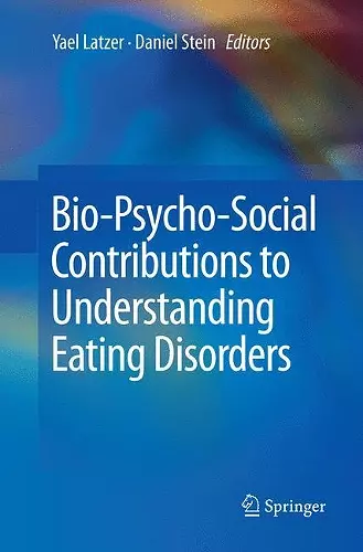 Bio-Psycho-Social Contributions to Understanding Eating Disorders cover