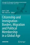 Citizenship and Immigration - Borders, Migration and Political Membership in a Global Age cover