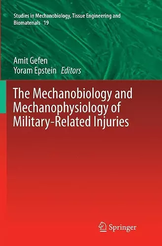 The Mechanobiology and Mechanophysiology of Military-Related Injuries cover