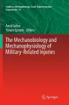 The Mechanobiology and Mechanophysiology of Military-Related Injuries cover