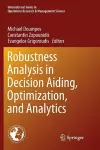 Robustness Analysis in Decision Aiding, Optimization, and Analytics cover