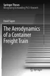 The Aerodynamics of a Container Freight Train cover