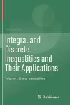 Integral and Discrete Inequalities and Their Applications cover