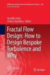 Fractal Flow Design: How to Design Bespoke Turbulence and Why cover