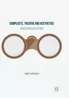 Complicite, Theatre and Aesthetics cover