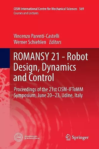 ROMANSY 21 - Robot Design, Dynamics and Control cover