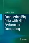 Conquering Big Data with High Performance Computing cover