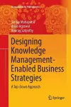 Designing Knowledge Management-Enabled Business Strategies cover