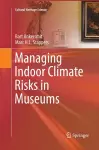 Managing Indoor Climate Risks in Museums cover