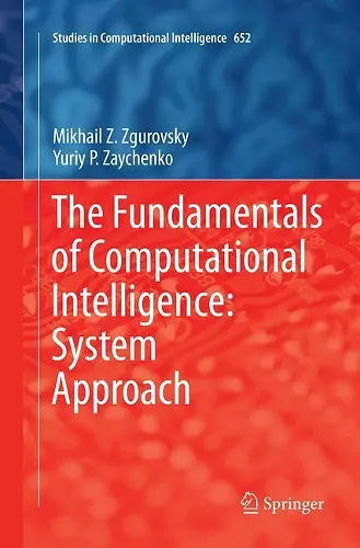 The Fundamentals of Computational Intelligence: System Approach cover