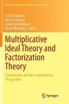 Multiplicative Ideal Theory and Factorization Theory cover