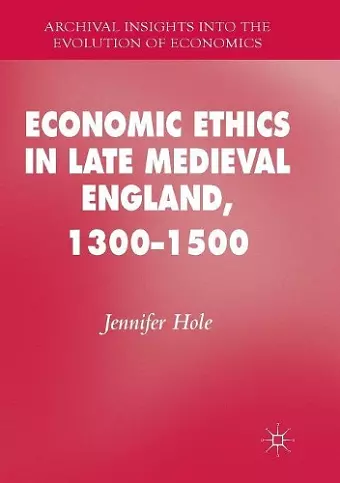Economic Ethics in Late Medieval England, 1300–1500 cover