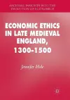 Economic Ethics in Late Medieval England, 1300–1500 cover