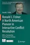 Ronald J. Fisher: A North American Pioneer in Interactive Conflict Resolution cover