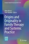 Origins and Originality in Family Therapy and Systemic Practice cover