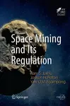 Space Mining and Its Regulation cover