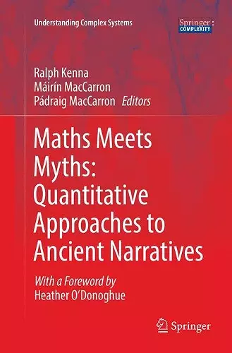 Maths Meets Myths: Quantitative Approaches to Ancient Narratives cover