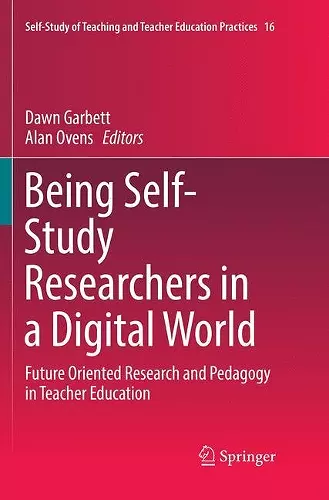Being Self-Study Researchers in a Digital World cover