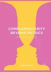 Complementarity Beyond Physics cover