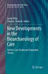 New Developments in the Bioarchaeology of Care cover