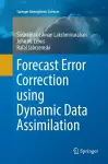 Forecast Error Correction using Dynamic Data Assimilation cover