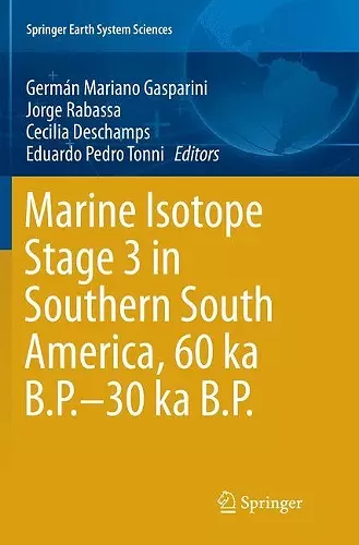 Marine Isotope Stage 3 in Southern South America, 60 KA B.P.-30 KA B.P. cover
