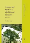 Language and Migration in a Multilingual Metropolis cover