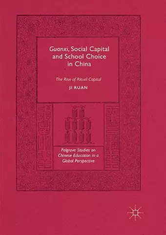 Guanxi, Social Capital and School Choice in China cover