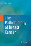 The Pathobiology of Breast Cancer cover