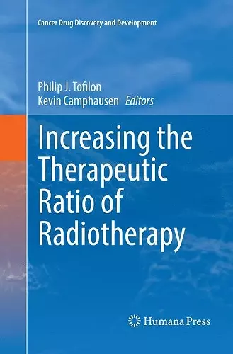 Increasing the Therapeutic Ratio of Radiotherapy cover