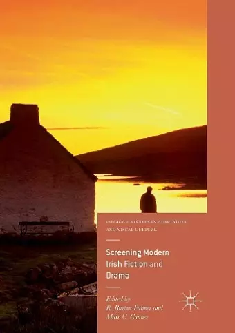 Screening Modern Irish Fiction and Drama cover