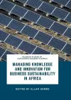 Managing Knowledge and Innovation for Business Sustainability in Africa cover