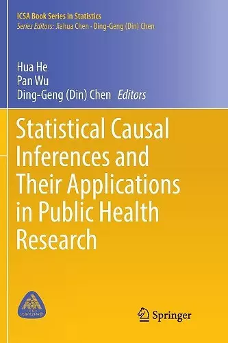 Statistical Causal Inferences and Their Applications in Public Health Research cover