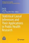 Statistical Causal Inferences and Their Applications in Public Health Research cover
